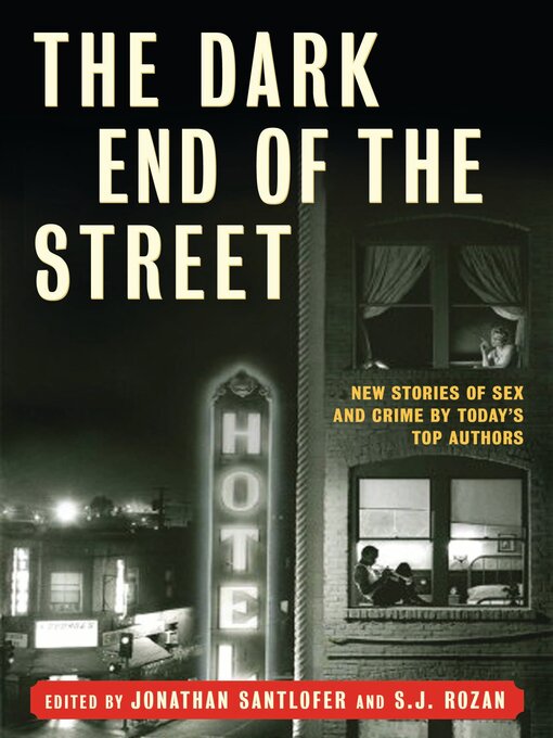 Title details for The Dark End of the Street by Jonathan Santlofer - Available